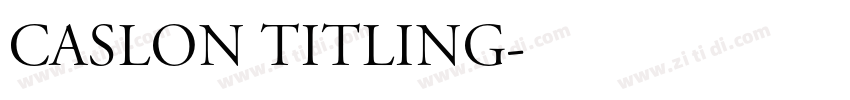 Caslon Titling字体转换